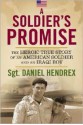 A Soldier's Promise: The Heroic True Story of an American Soldier and an Iraqi Boy - Daniel Hendrex, Wes Smith