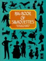 Big Book of Silhouettes - Carol Belanger Grafton