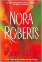 Red Lily (In the Garden Trilogy Series #3) - Nora Roberts