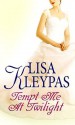 Tempt Me at Twilight - Lisa Kleypas