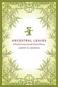 Ancestral Leaves: A Family Journey through Chinese History - Joseph W. Esherick