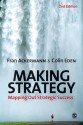 Making Strategy: Mapping Out Strategic Success - Colin Eden, Fran Ackermann