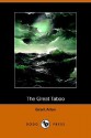 The Great Taboo (Dodo Press) - Grant Allen