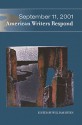 September 11, 2001: American Writers Respond - William Heyen, David Zane Mairowitz, Joanna Scott, Joy Harjo, Jo Updike