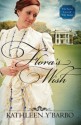 Flora's Wish (The Secret Lives of Will Tucker) - Kathleen Y'Barbo