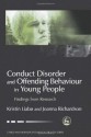 Conduct Disorder and Offending Behaviour in Young People: Findings from Research (Child & Adolescent Mental Health): Findings from Research (Child & Adolescent ... Health) (Child and Adolescent Mental Health) - Kristin Liabo, Joanna Richardson