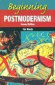 Beginning Postmodernism - Tim Woods