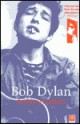 Bob Dylan: A Biography - Anthony Scaduto