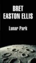 Lunar Park - Bret Easton Ellis