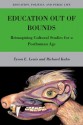 Education Out of Bounds: Reimagining Cultural Studies for a Posthuman Age - Tyson E. Lewis, Tyson Lewis