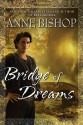 Bridge of Dreams - Anne Bishop