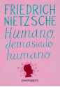 Humano, demasiado humano (Portuguese Edition) - Friedrich Nietzsche