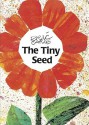 The Tiny Seed (Board Book) - Eric Carle