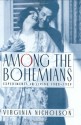 Among the Bohemians: Experiments in Living 1900-1939 - Virginia Nicholson