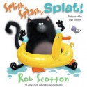 Splish, Splash, Splat! (Audio) - Rob Scotton, Dan Bittner