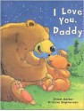 I Love You Daddy - Jillian Harker, Kristina Stephenson