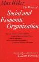 The Theory of Social and Economic Organization - Max Weber, Talcott Parsons