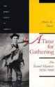 A Time for Gathering: The Second Migration, 1820-1880 - Hasia R. Diner