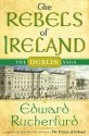 The Rebels of Ireland - Edward Rutherfurd