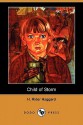 Child of Storm - H. Rider Haggard