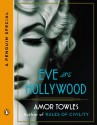 Eve in Hollywood: A Penguin Special (Kindle Single) - Amor Towles