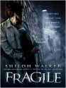 Fragile - Shiloh Walker