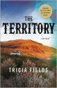 The Territory - Tricia Fields