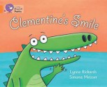 Clementine's Smile. Written by Lynne Rickards - Lynne Rickards