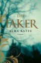 The Taker (The Taker #1) - Alma Katsu