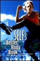 Self's Better Body Book - Self Magazine