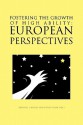 Fostering the Growth of High Ability: European Perspective - Arthur J. Cropley, Detlev Dehn