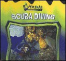 Scuba Diving (Extreme Sports: An Imagination Library (Turtleback)) - Carol Ryback