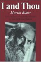 I and Thou - Martin Buber, Walter Kaufmann