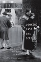 Looking Past the Screen: Case Studies in American Film History and Method - Jon Lewis, Eric Smoodin, Kathryn Fuller-Seeley, Mark Anderson