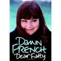 Dear Fatty - Dawn French