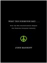 What the Dormouse Said: How the Sixties Counterculture Shaped the Personal Computer Industry - John Markoff