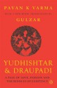 Yudhisthir and Draupadi - Pavan K. Varma, Gulzar