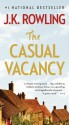 The Casual Vacancy - J.K. Rowling