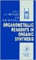 Organometallic Reagents In Organic Synthesis - M.B. Mitchell, John E.G. Bateson, J. H. Bateson