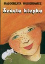 Szósta klepka - Małgorzata Musierowicz