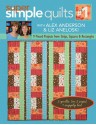 Super Simple Quilts #1 with Alex Anderson & Liz Aneloski: 9 Pieced Projects from Strips, Squares & Rectangles - Alex Anderson, Liz Aneloski