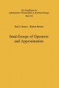 Semi-Groups of Operators and Approximation - Paul Leo Butzer, Hubert Berens