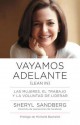 Vayamos adelante: Las mujeres, el trabajo y la voluntad de liderar - Sheryl Sandberg