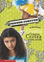 Friends Forever?: The Complicated Life of Claudia Cristina Cortez - Diana G. Gallagher, Brann Garvey