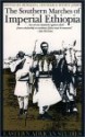 Southern Marches Of Imperial Ethiopia: Essays In History & Social Anthropology - Donald L. Donham, Wendy James