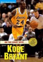 On the Court With...Kobe Bryant - Matt Christopher, Glenn Stout