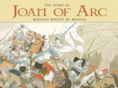 The Story of Joan of Arc - Maurice Boutet de Monvel, Gerald Gottlieb