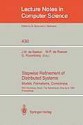 Stepwise Refinement Of Distributed Systems: Models, Formalisms, Correctness: Rex Workshop, Mook, The Netherlands, May 29 June 2, 1989: Proceedings - J.J. Bakker