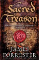 Sacred Treason (Clarenceaux, #1) - James Forrester