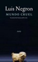 Mundo Cruel: Stories - Luis Negron, Suzanne Jill Levine